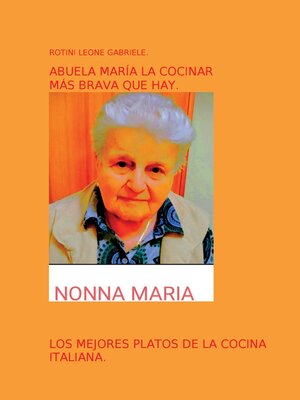 cover image of ABUELA MARIA LA COCINAR MAS BRAVA QUE HAY,